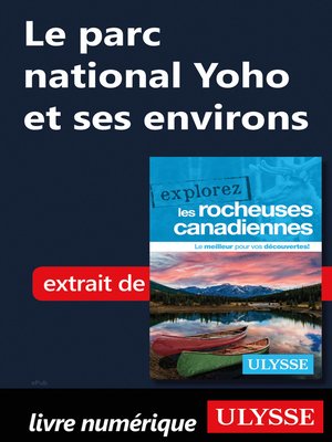cover image of Le parc national Yoho et ses environs